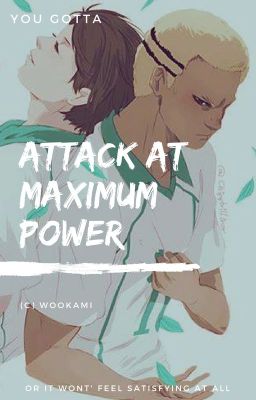 attack at maximum power [kyoutani x yahaba]