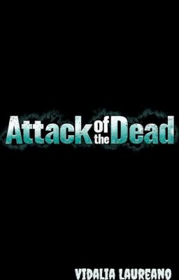 Attack of the Dead