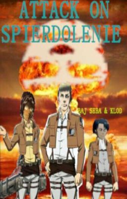 Attack on Spierdolenie