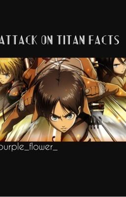 Attack on Titan facts