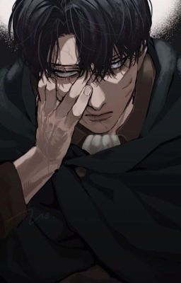 [ATTACK ON TITAN • LEVI ] TÔI YÊU EM