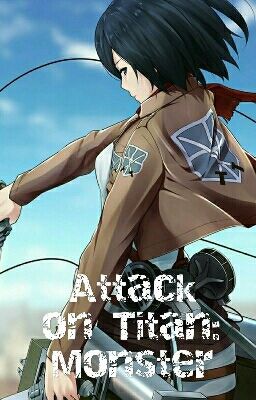 Attack on Titan: Monster ( x Male Reader)