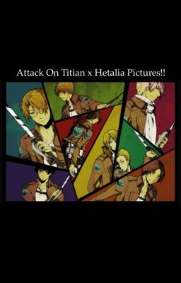 Attack on Titian and Hetalia crossover pictures!