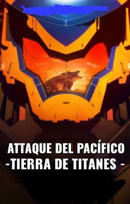 Attaque al Pacífico -Tierra de Titanes-