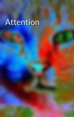 Attention