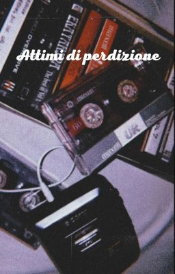 Attimi di perdizione