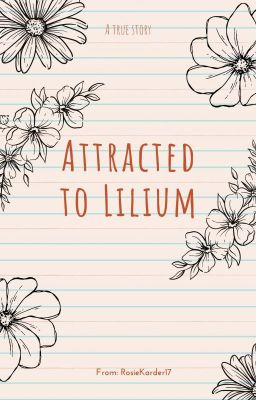 Attracted to Lilium | ✓