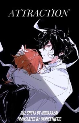 Attraction [soukoku one shots]