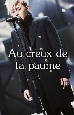 Au creux de ta paume