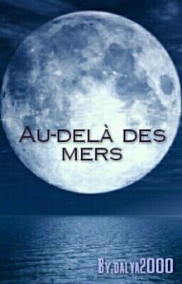 Au-delà des mers (Lumière de nuit, tome 2)