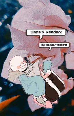 AU Sans x Reader oneshots 2(Requests closed) •~complete~•