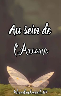 Au sein de l'Arcane | ARCANE