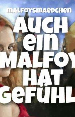 Auch ein Malfoy hat Gefühle