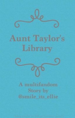 Aunt Taylor's Library