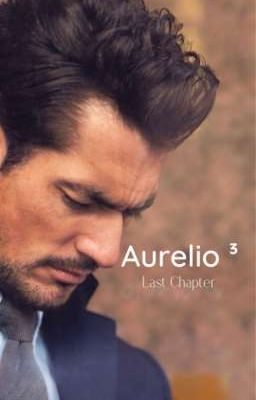 Aurelio ³ : Last Chapter 