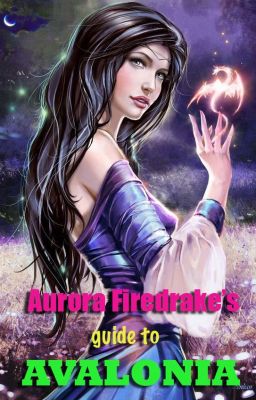 Aurora Firedrake's guide to Avalonia