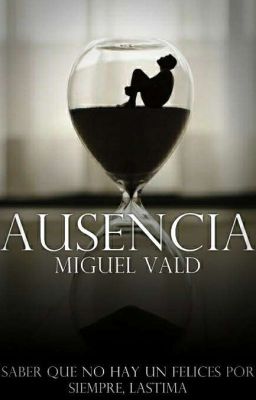 Ausencia |One-shot|