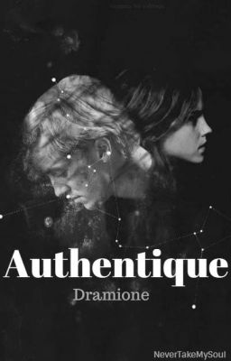 Authentique - Dramione