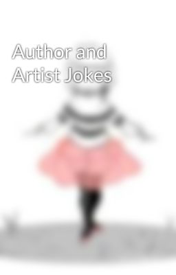 Author and Artist Jokes