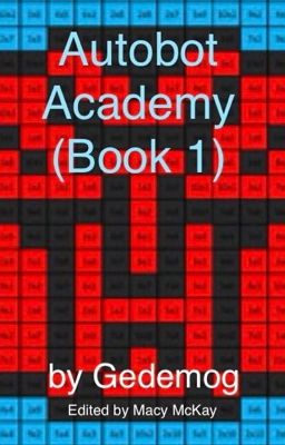 Autobot Academy (Book 1)