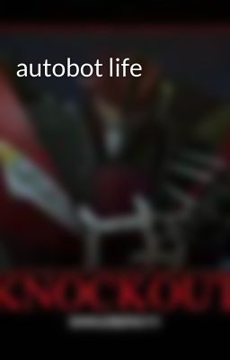 autobot life