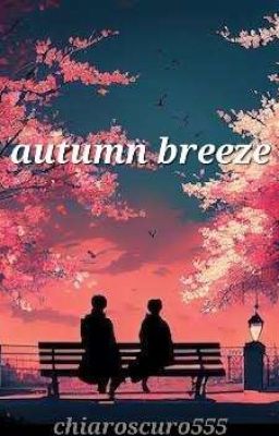 autumn breeze [WangXian FF]