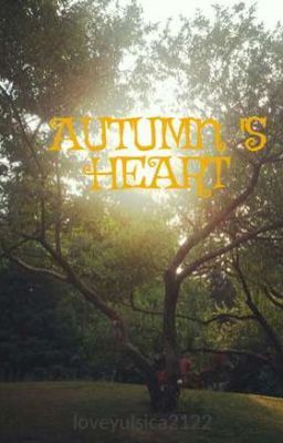 AUTUMN 'S HEART