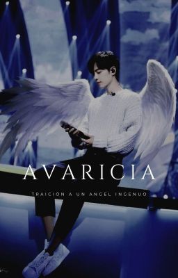 Avaricia: Traición a un ángel ingenuo ||YiZhan