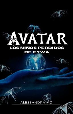 AVATAR: Los niños perdido de Eywa