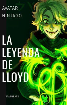 Avatar/Ninjago: La leyenda de Lloyd ||CANCELADA||