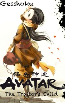 Avatar - The Traitor's Child -