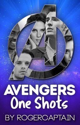 Avengers One Shots