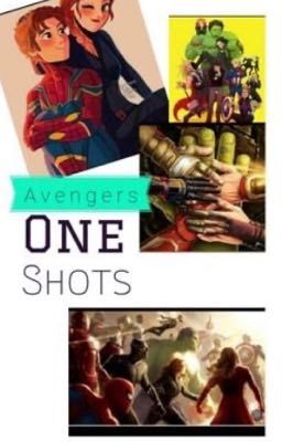 Avengers One Shots (COMPLETED) 