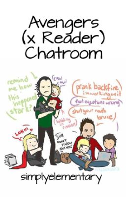 Avengers (x Reader) Chatroom