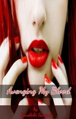 Avenging My Blood