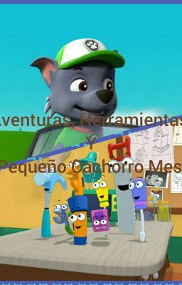 Aventuras, Herramientas Y Un Pequeño Cachorro Mestizo