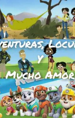 Aventuras, Locuras Y Mucho Amor