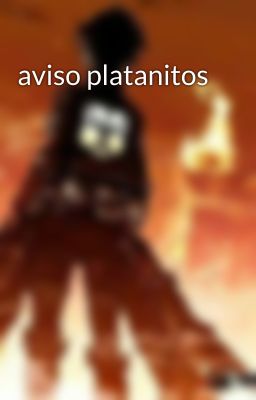 aviso platanitos