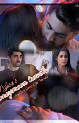 AvNeil Drabbles|| Honeymoon Travels🔥