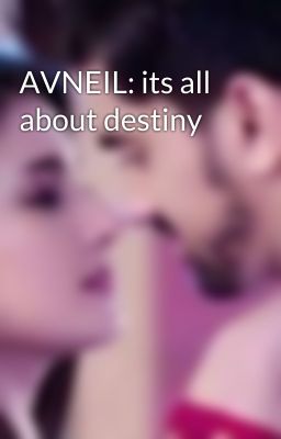 AVNEIL: its all about destiny