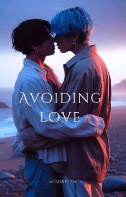 Avoiding Love ~HISTORIA COMPLETA~