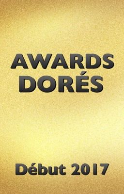 AWARDS DORÉS (magiques) 