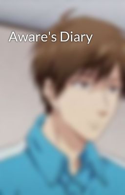 Aware's Diary