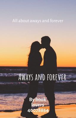 Aways and forever 