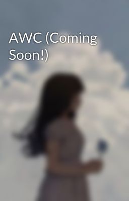 AWC (Coming Soon!) 