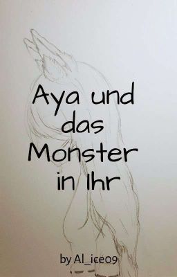 Aya Und Das Monster In Ihr (Sasuke FF)