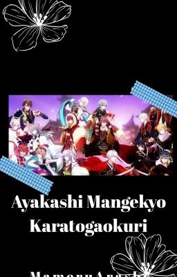 Ayakashi Mangekyou Karatogaokuri || ✔️✔️