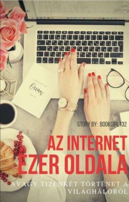 Az internet ezer oldala avagy tizenkét történet a világhálóról