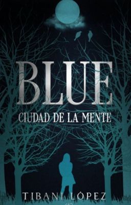 Azul: Ciudad de la mente©