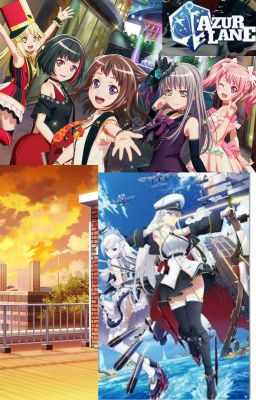 Azur Dream the band fleets  (Azur Lane x Bang Dream)